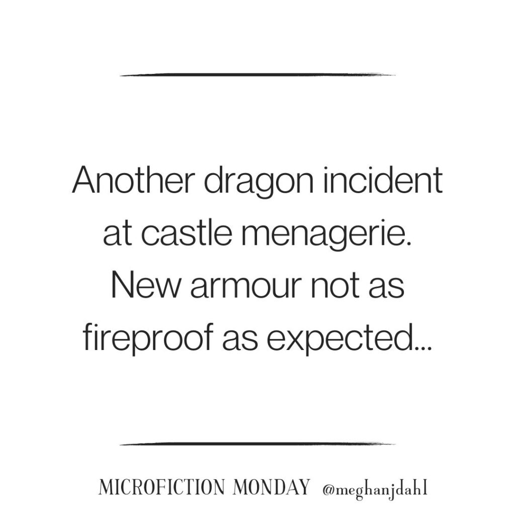 Another dragon incident at the castle menagerie. New armour not as fireproof as expected...