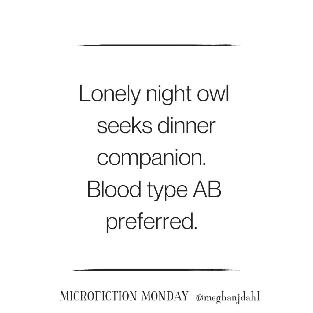 Image that reads: Lonely night owl seeks dinner companion. Blood type AB preferred.